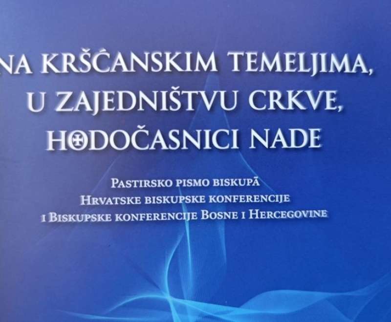 Predstavljeno Pastirsko pismo biskupa HBK-a i BK-a BiH