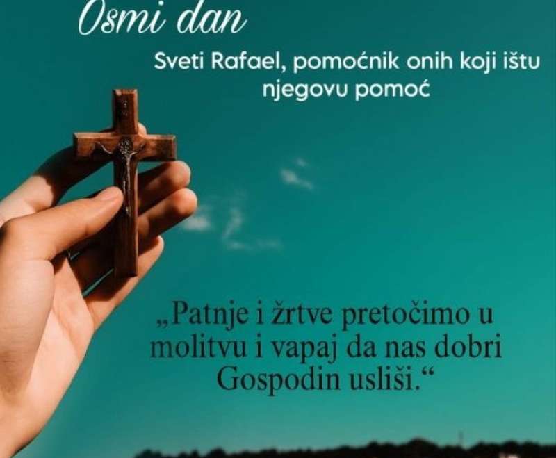Devetnica sv. Rafaelu - Osmi dan Devetnica sv. Rafaelu - Osmi dan
