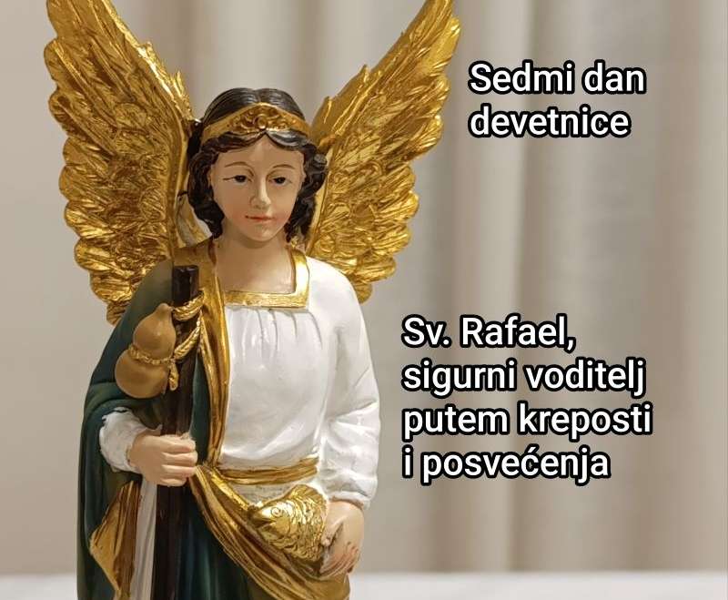 Devetnica sv. Rafaelu - Sedmi dan Devetnica sv. Rafaelu - Sedmi dan