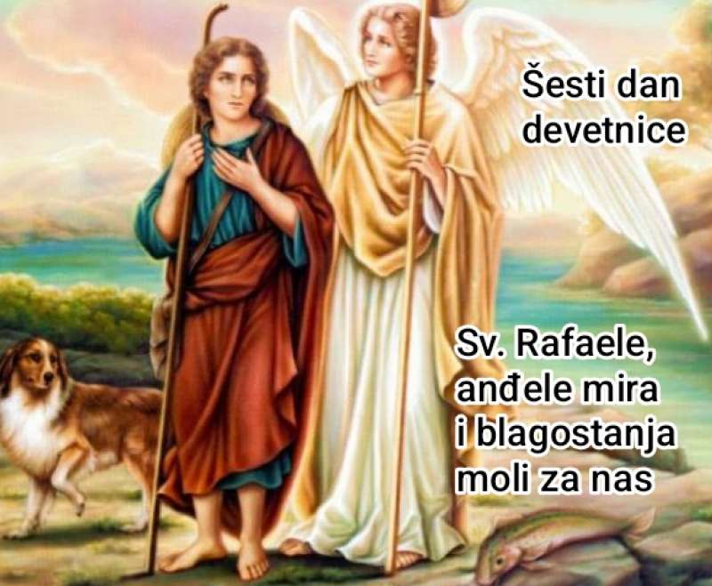 Devetnica sv. Rafaelu - Šesti dan Devetnica sv. Rafaelu - Šesti dan